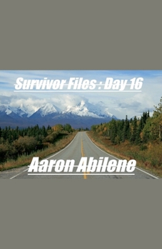 Paperback Survivor Files: Day 16 Book