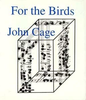 Paperback For the Birds: John Cage in Conversation with Daniel Charles Book