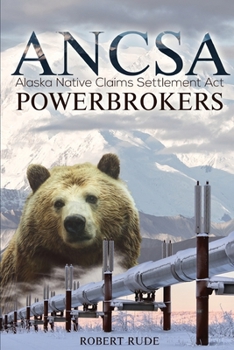 Paperback ANCSA Powerbrokers Book