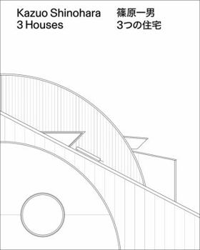 Kazuo Shinohara: 3 Houses