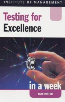 Paperback Testing for Excellence (Successful Business in a Week) Book