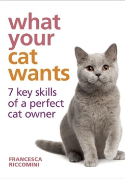 Hardcover What Your Cat Wants Book