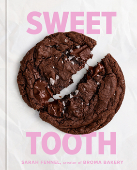 Hardcover Sweet Tooth: 100 Desserts to Save Room for (a Baking Book) Book