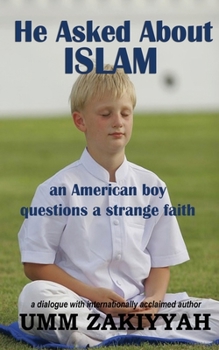 Paperback He Asked About Islam Book