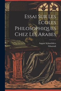 Paperback Essai sur les écoles philosophiques chez les Arabes [French] Book
