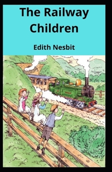Paperback The Railway Children Illustrated Book