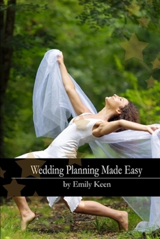 Paperback Wedding Planning Made Easy: The Ultimate Wedding Planner Helper - With a Quick 40 Day Planning Guide and More Book