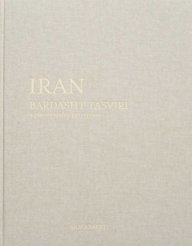 Hardcover Iran, Bardasht Tasviri: A Photograhic Perception Book