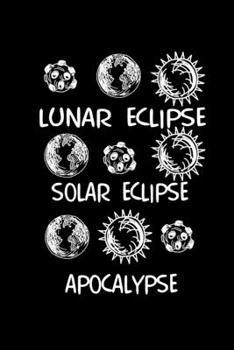 Paperback Notebook: Apocalypse Halloween eclipse gifts 120 Pages, 6x9 Inches, Dot Grid Book