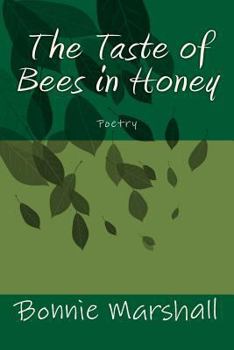 Paperback The Taste of Bees in Honey Book