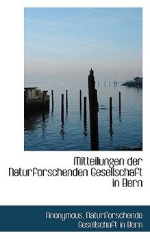 Paperback Mitteilungen Der Naturforschenden Gesellschaft in Bern [German] Book