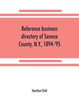 Paperback Reference business directory of Seneca County, N.Y., 1894-'95 Book