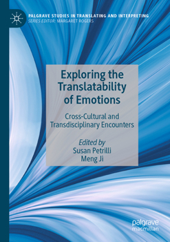 Paperback Exploring the Translatability of Emotions: Cross-Cultural and Transdisciplinary Encounters Book