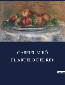 Paperback El Abuelo del Rey [Spanish] Book