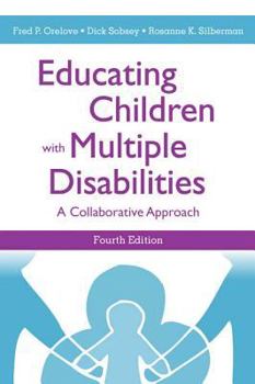 Paperback Educating Children with Multiple Disabilities: A Collaborative Approach Book