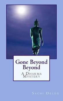 Paperback Gone Beyond Beyond: A Dharma Mystery Book
