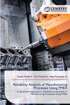 Paperback Reliability Analysis of Manufacturing Processes Using FMEA Book