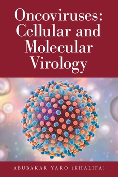 Paperback Oncoviruses: Cellular and Molecular Virology Book