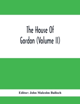 Paperback The House Of Gordon (Volume II) Book