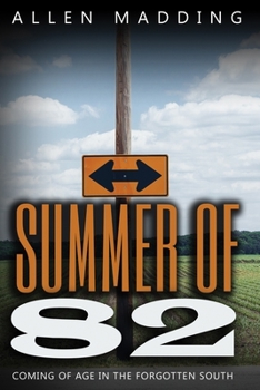 Paperback Summer of '82: Coming of Age in the Forgotten South Book