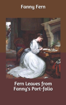 Fern Leaves from Fanny's Port-folio