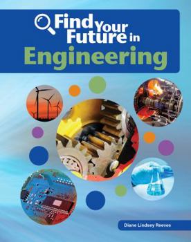 Find Your Future in Engineering - Book  of the Find Your Future in STEAM
