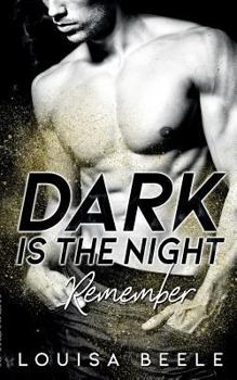 Dark is the Night: Remember - Book  of the Dark is the Night