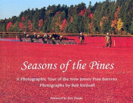 Hardcover Seasons of the Pines: A Photographic Tour of the New Jersey Pine Barrens Book