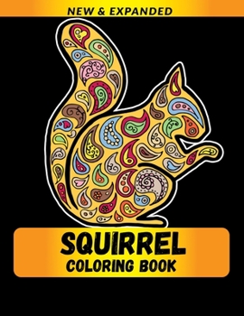 Paperback Squirrel Coloring Book: A Fun Coloring Gift Book for Animals Lovers & Adults Book