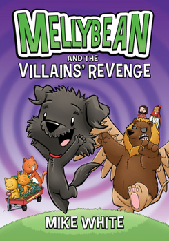 Hardcover Mellybean and the Villains' Revenge Book