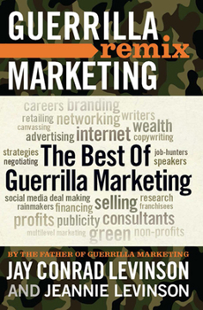 Paperback The Best of Guerrilla Marketing: Guerrilla Marketing Remix Book