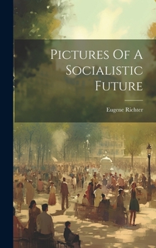 Hardcover Pictures Of A Socialistic Future Book