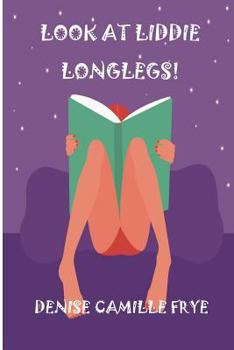 Paperback Look at Liddie Longlegs! Book