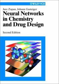 Hardcover Neural Networks in Chemistry and Drug Design: An Introduction Book