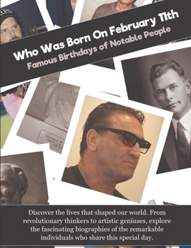 Who Was Born On February 11th: Famous Birthdays of Notable People