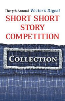 Paperback The 7th Annual Writer's Digest Short Short Story Competition Book