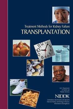 Treatment Methods for Kidney Failure: Transplantation