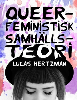 Paperback Queerfeministisk samhällsteori [Swedish] Book