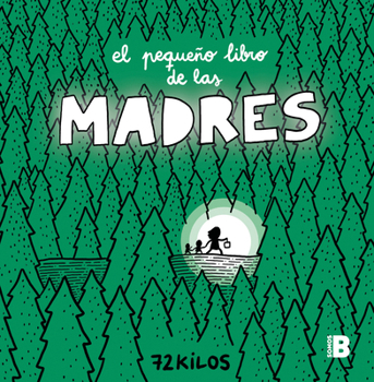 Hardcover El Pequeño Libro de Las Madres / The Small Book of Moms [Spanish] Book