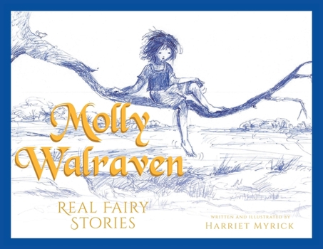 Paperback Molly Walraven: Real Fairy Stories Book