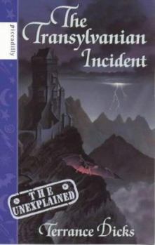 The Transylvanian Incident - Book #4 of the Unexplained