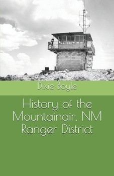 Paperback History of the Mountainair, NM Ranger District Book