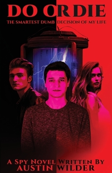 Paperback Do Or Die: The Smartest Dumb Decision Of My Life Book