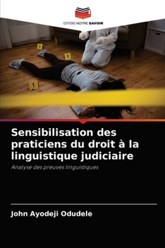 Paperback Sensibilisation des praticiens du droit à la linguistique judiciaire [French] Book