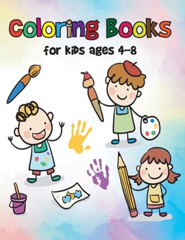 Coloring Books for kids ages 4-8: Fun Children's Coloring Book for Toddlers & Kids Ages 4-8 to Color & Learn the Animals & Fun Facts About Them