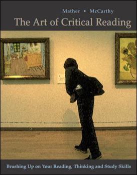 Hardcover The Art of Critical Reading: Brushing Up on Your Reading, Thinking, and Study Skills Book