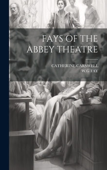 Hardcover Fays of the Abbey Theatre Book