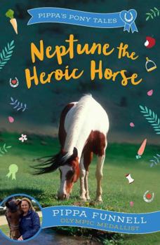 Paperback Neptune the Heroic Horse Book