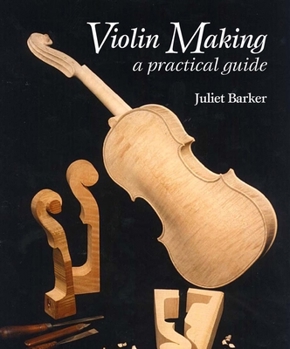 Paperback Violin Making: A Practical Guide Book