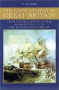 A Naval History of Great Britain: During the French Revolutionary and Napoleonic Wars, Vol. 1: 1793-1796 - Book #1 of the A Naval History of Great Britain: During the French Revolutionary and Napoleonic Wars